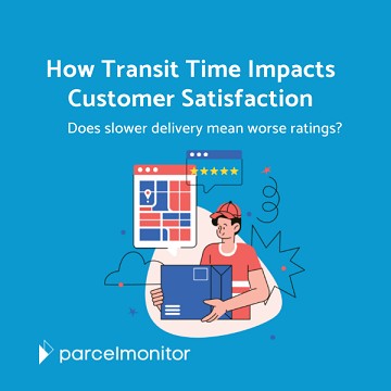 The eCom Business Live : How Transit Time Impacts Customer Satisfaction
